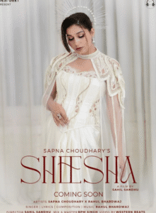 सपना चौधरी के आने वाले प्रोजेक्ट्स – नई फिल्में और गाने Sheesha Sapna Choudhary new song